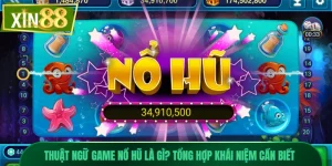 Thuật Ngữ Game Nổ Hũ Là Gì? Tổng Hợp Khái Niệm Cần Biết